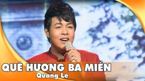 Quê Hương Ba Miền - Quang Lê