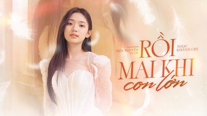 Rồi Mai Khi Con Lớn - Ngọc Khánh Chi