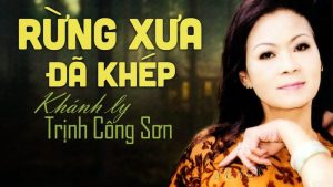 Rừng xưa đã khép - Khánh Ly