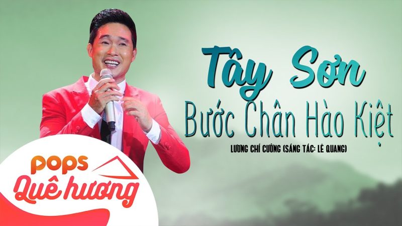 Tây Sơn bước chân hào kiệt - Lương Chí Cường
