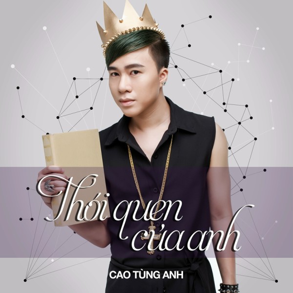 Thói Quen Của Anh - Cao Tùng Anh