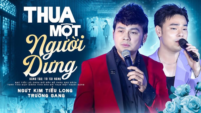 Thua Một Người Dưng - Kim Tiểu Long