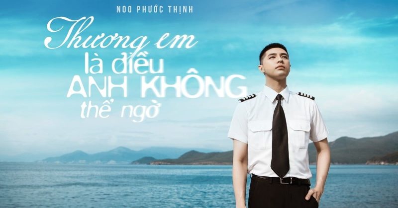Thương Em Là Điều Anh Không Thể Ngờ - Noo Phước Thịnh
