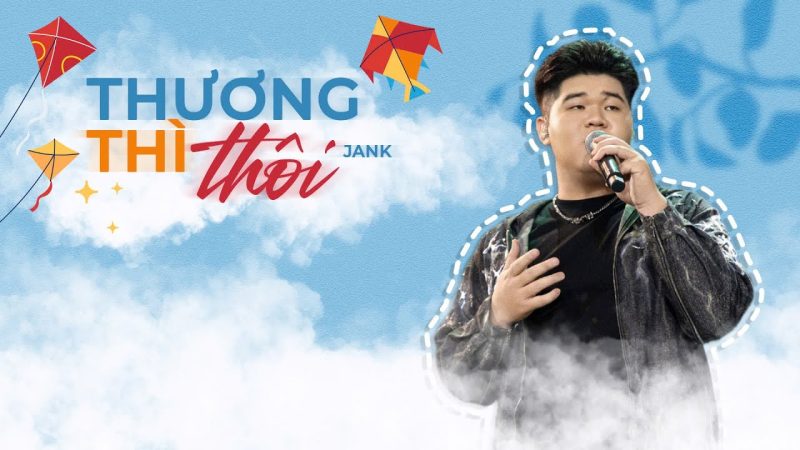 Thương Thì Thôi (Lofi) - Jank