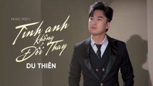 Tình Anh Không Đổi Thay - Du Thiên