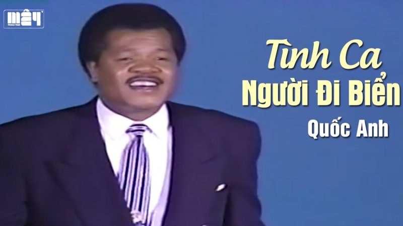 Tình Ca Người Đi Biển - Quốc Anh