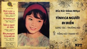 Tình Ca Người Đi Biển - Thanh Vũ