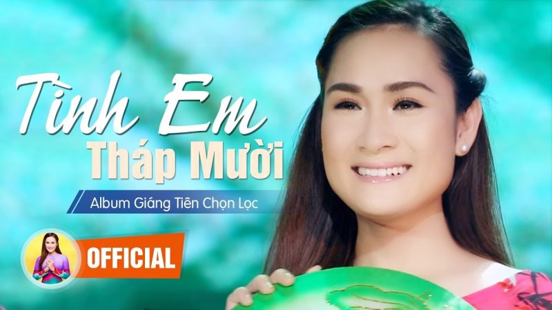 Tình Em Tháp Mười - Giáng Tiên