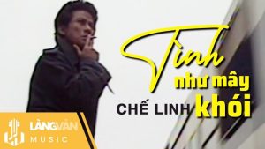 Tình Như Mây Khói - Chế Linh