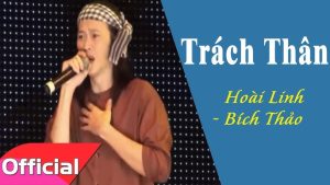 Trách Thân 2 - Hoài Linh