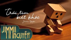Trái Tim Biết Khóc - Jimmii Nguyễn