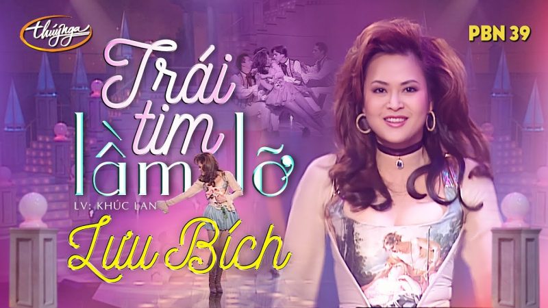 Trái Tim Lầm Lỡ - Lưu Bích