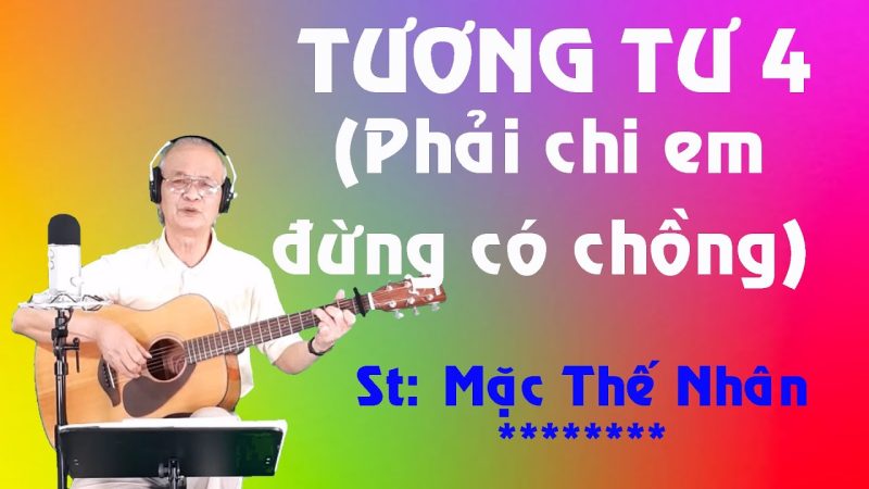 Tương Tư 4 (Phải Chi Em Đừng Có Chồng) - Vũ Khanh