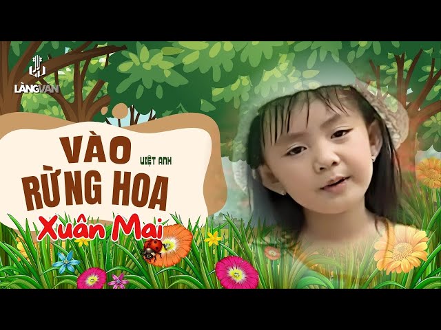 Vào rừng hoa - Xuân Mai
