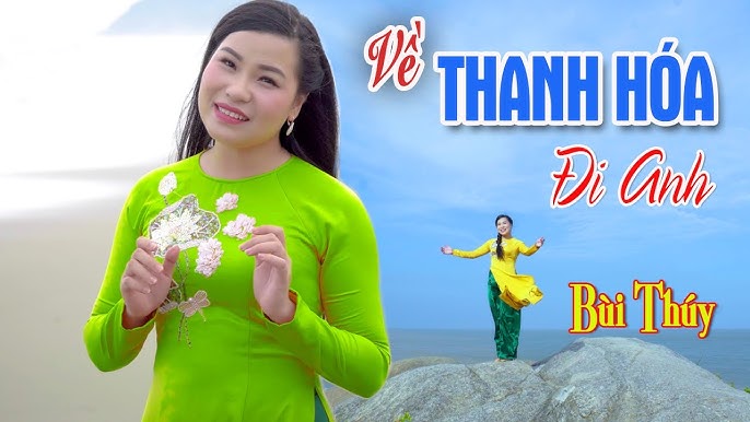 Về Thanh Hóa Đi Anh - Bùi Thúy