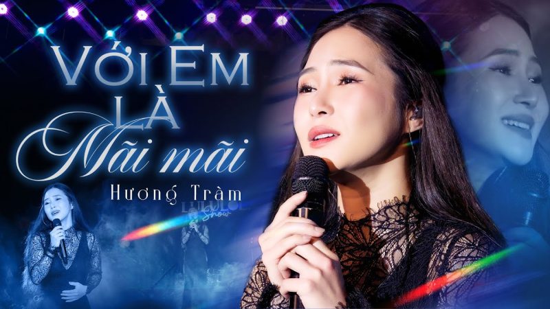 Với Em Là Mãi Mãi - Hương Tràm