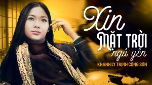 Xin Mặt Trời Ngủ Yên - Khánh Ly