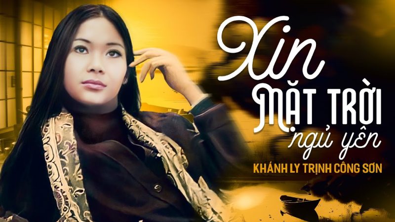 Xin Mặt Trời Ngủ Yên - Khánh Ly
