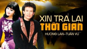 Xin Trả Lại Thời Gian (Trả Lại Thời Gian) - Hương Lan