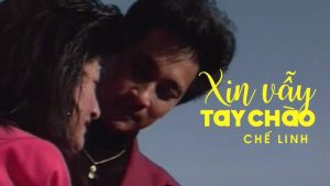 Xin vẫy tay chào - Chế Linh