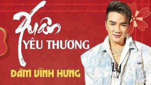Xuân Yêu Thương (Remix) - Đàm Vĩnh Hưng