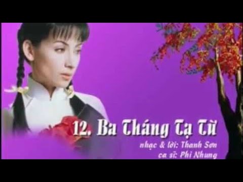 Ba Tháng Tạ Từ - Phi Nhung
