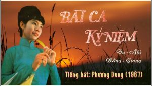 Bài Ca Kỷ Niệm - Phương Dung
