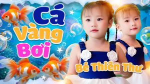 Cá Vàng Bơi - Bé Thiên Thư