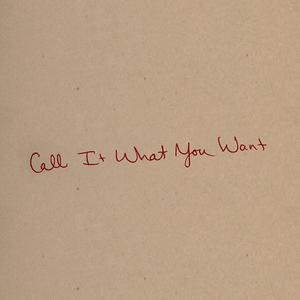 Call It What You Want - Taylor Swift