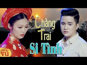 Chàng Trai Si Tình - Khưu Huy Vũ
