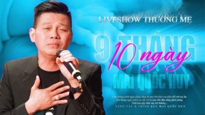 Chín Tháng Mười Ngày - Mai Quốc Huy