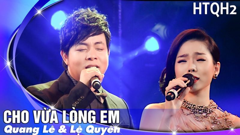 Cho Vừa Lòng Em - Lệ Quyên