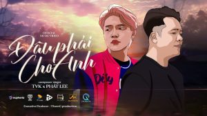 Đâu Phải Cho Anh - Phát Lee