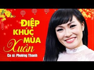 Điệp khúc mùa xuân - Phương Thanh