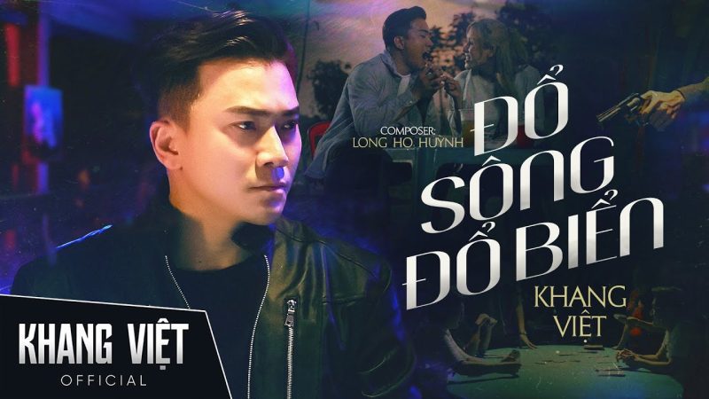 Đổ Sông Đổ Biển - Khang Việt