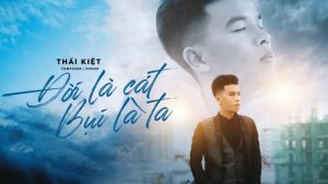 Đời Là Cát - Thái Kiệt