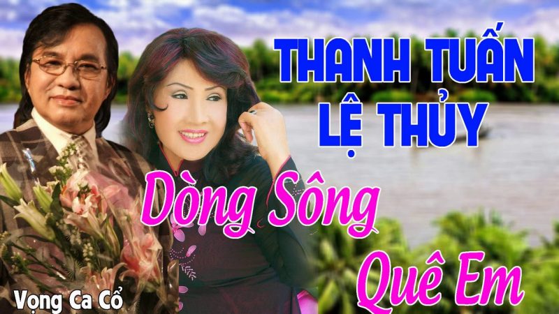 Dòng Sông Quê Em - Lệ Thủy