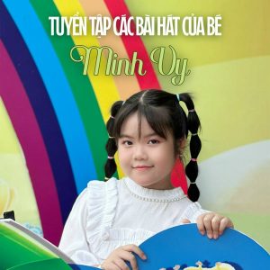 Em Yêu Trường Em - Bé Minh Vy