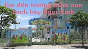 Em đến trường mầm non - Bé Ngọc Linh