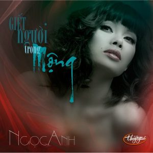 Giết người trong mộng - Ngọc Anh