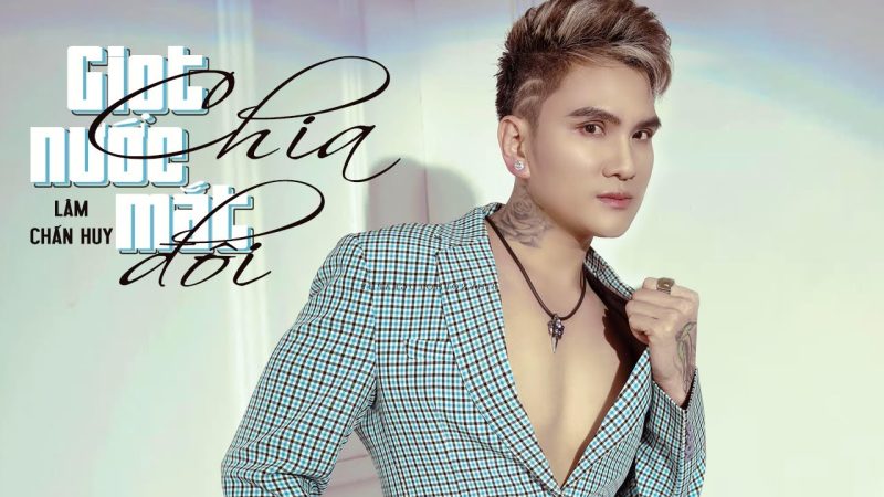 Giọt Nước Mắt Chia Đôi - Lâm Chấn Huy
