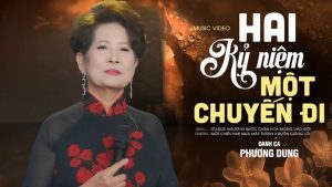 Hai Kỷ Niệm Một Chuyến Đi - Phương Dung