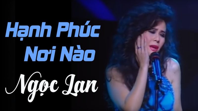 Hạnh Phúc Nơi Nào - Ngọc Lan