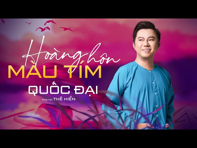 Hoàng Hôn Màu Tím - Quốc Đại