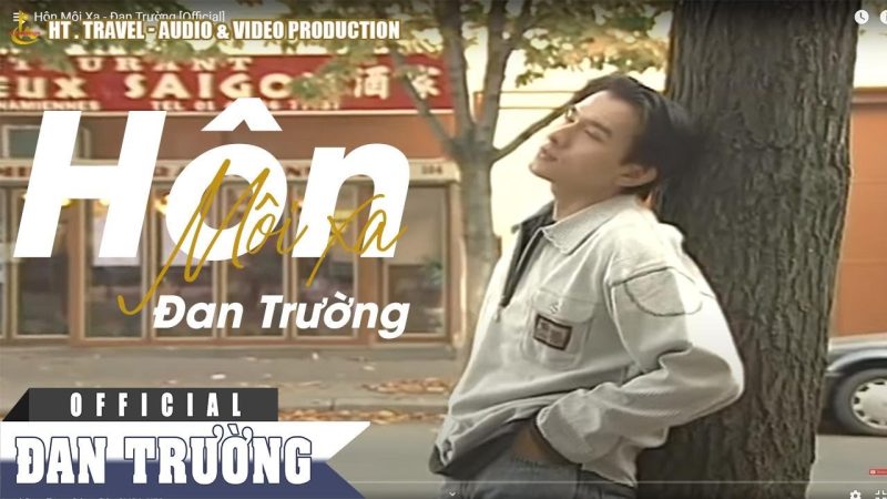 Hôn Môi Xa - Đan Trường