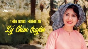 Lý Chim Quyên - Thiên Trang
