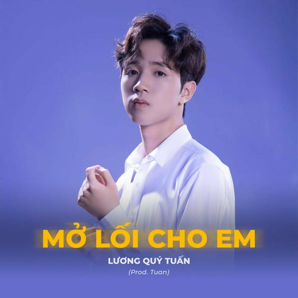 Mở Lối Cho Em (Remix) - Lương Quý Tuấn