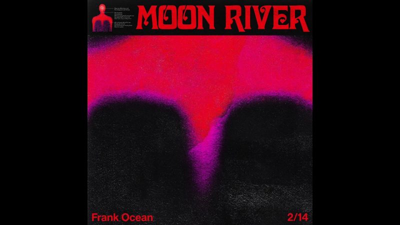 Moon River - Frank Ocean
