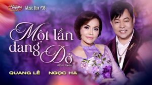 Một Lần Dang Dở - Quang Lê & Ngọc Hạ