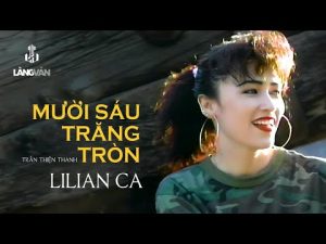 Mười sáu trăng tròn - Lilian